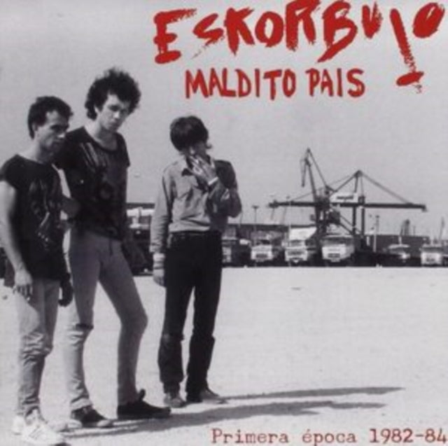 Eskorbuto - Maldito Pais: Primera Epoca 1982-84 (2CD) (CD)