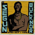 Segun Bucknor - Who Say I Tire (2CD) (CD)