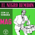 La Sonora Mag - El Negro Bembon (Vinyl) (US Import)