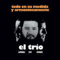 El Trio (Lapouble, Lew, Cevasco) - Todo En Su Medida Y Armoniosamente (Vinyl) (US Import)