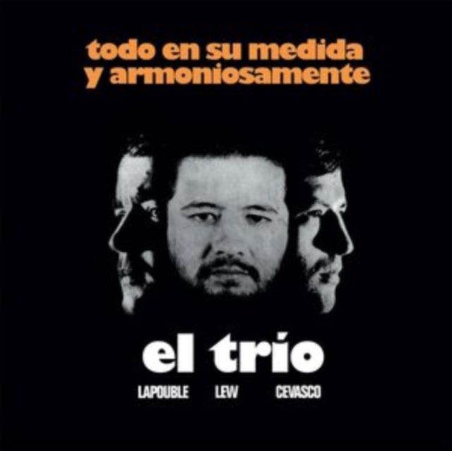 El Trio (Lapouble, Lew, Cevasco) - Todo En Su Medida Y Armoniosamente (Vinyl) (US Import)