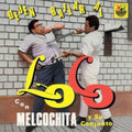 Melcochita Y Su Conjunto - Dejen Bailar Al Loco (Vinyl) (US Import)