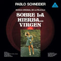 Pablo Schneider - Sobre La Hierba... Virgen OST (Vinyl) (US Import)