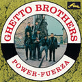 Ghetto Brothers - Power-Fuerza (Vinyl) (US Import)
