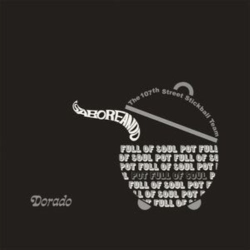 107th Street Stickball Team - Saboreando: Pot Full Of Soul (Vinyl) (US Import)