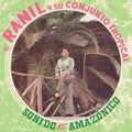 Ranil Tropical & Su Conjunto - Sonido Amazonico (Vinyl) (US Import)