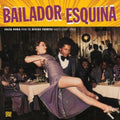 Various Artists - Bailador De La Esquina (Vinyl) (US Import)