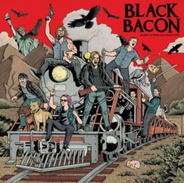 Black Bacon - Every Action Has Reaction (Vinyl) (US Import)