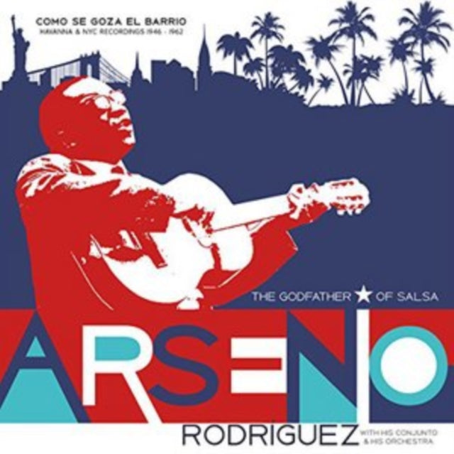 Arsenio Rodriguez - Como Se Goza En El Barrio: Havanna & NYC Recordings 1946-1962 (Vinyl) (US Import)