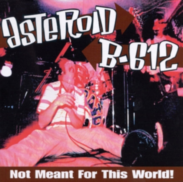 Asteroid B-612 - Not Meant For This World! (Vinyl) (US Import)