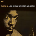 John Coltrane - Traneing In With The Red Garlan Trio (Vinyl) (US Import)