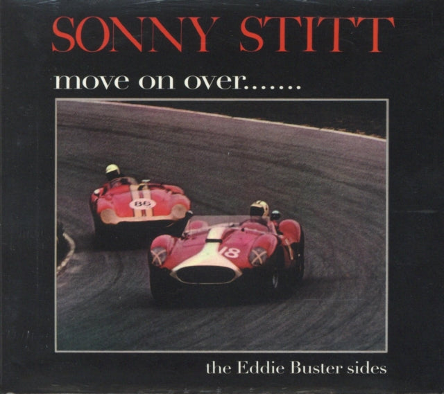 Sonny Stitt - Move On Over/The Edie Buster Sides (CD)