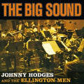 Johnny Hodges & The Ellington Men - Big Sound (CD) (US Import)