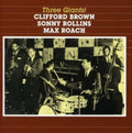 Clifford Brown / Sonny Rollins / Max Roach - Three Giants (CD) (US Import)