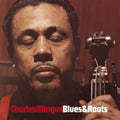 Charles Mingus - Blues & Roots (CD)