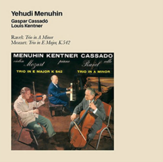 Yehudi Menuhin - Ravel: Trio In A Minor / Mozart: Trio In E Major K542 (CD)