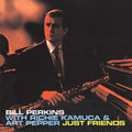 Bill Perkins / Richie Kamuka / Art Pepper - Just Friends (4 Bonus Tracks) (CD) (US Import)