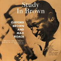 Brown,Clifford / Roach,Max - Study In Brown (Vinyl) (US Import)
