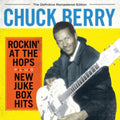 Chuck Berry - Rockin At The Hops / New Juke Box Hits (CD)