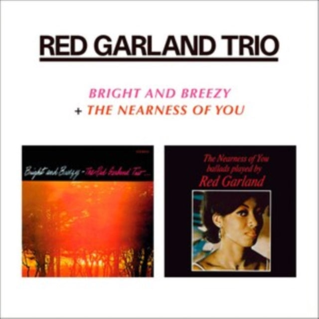 Red Trio Garland - Bright & Breezy / Nearness Of You (CD)