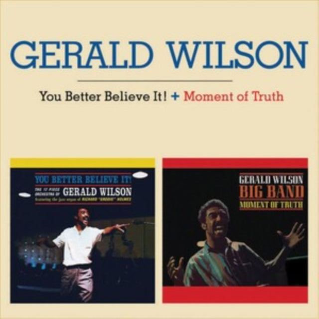 Gerald Wilson - You Better Believe It / Moment Of Truth (CD)
