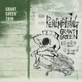 Grant Trio Green - Remembering Grant Green (CD)