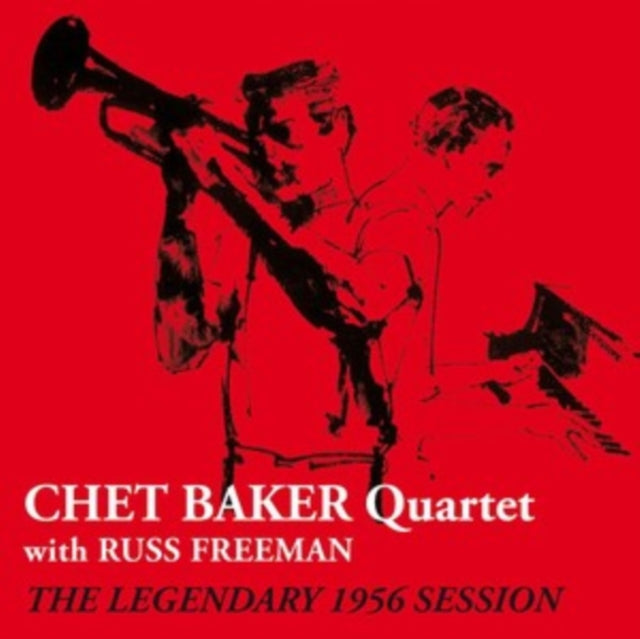 Chet Quartet Baker / Russ Freeman - Legendary 1956 Session (CD)