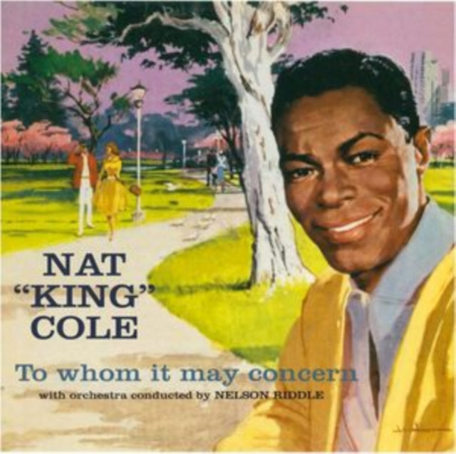 Nat King Cole - To Whom It May Concern / Every Time I Feel The Spirit (4 Bonus Tracks) (CD)