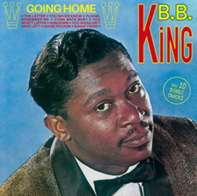 B.B. King - Goin Home (10 Bonus Tracks/Remastered) (CD)