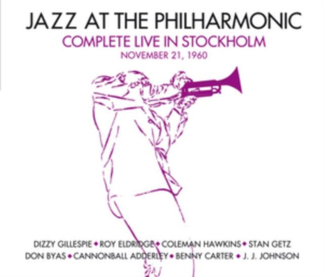 Jazz At The Philarmonic - Complete Live In Stockholm November 21 1960 (7 Bonus Tracks/Remastered) (CD)