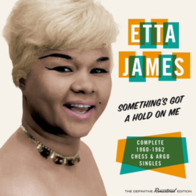 Etta James - Something's Gotta Hold On Me: Complete 1960-62 Chess & Argo Singles (Remastered) (CD)
