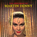 Martin Denny - Very Best Of (24BIT Remaster) (CD)