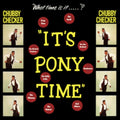 Chubby Checker - It's Pony Time (180g/Dmm Master/2 Bonus Tracks) (Vinyl) (US Import)