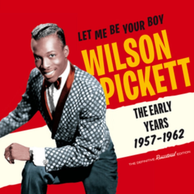 Wilson Pickett - Let Me Be Your Boy: The Early Years 1957-1962 (24BIT REMASTER/29 Tracks) (CD)