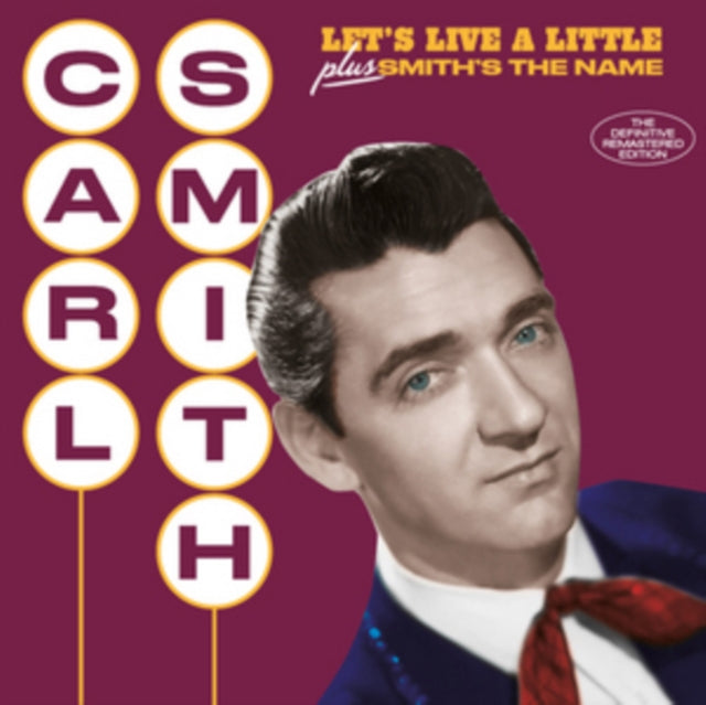 Carl Smith - Let's Live A Little / Smith's The Name (6 Bonus Tracks) (24BIT Remaster) (CD)