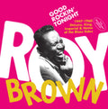 Roy Brown - Good Rockin Tonight: 1947-1960 (30 TRACKS/24BIT Remaster) (CD)
