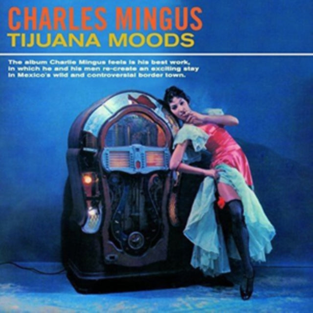 Charles Mingus - Tijuana Moods (5 Bonus Tracks) (24Bit Remaster) (CD) (US Import)