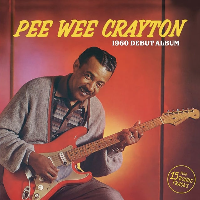 Pee Wee Crayton - 1960 Debut Album (2 Bonus Tracks/180g/Dmm/Collector's Edition) (Vinyl) (US Import)
