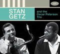 Stan Getz & Oscar Peterson Trio - Stan Getz & The Oscar Peterson Trio (CD)