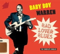 Baby Boy Warren - Bad Lover Blues: The Complete Singles (CD)