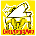 Dollar Brand - Plays Sphere Jazz (CD)