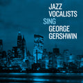 Various Artists - Jazz Vocalists Sing George Gershwin (CD)