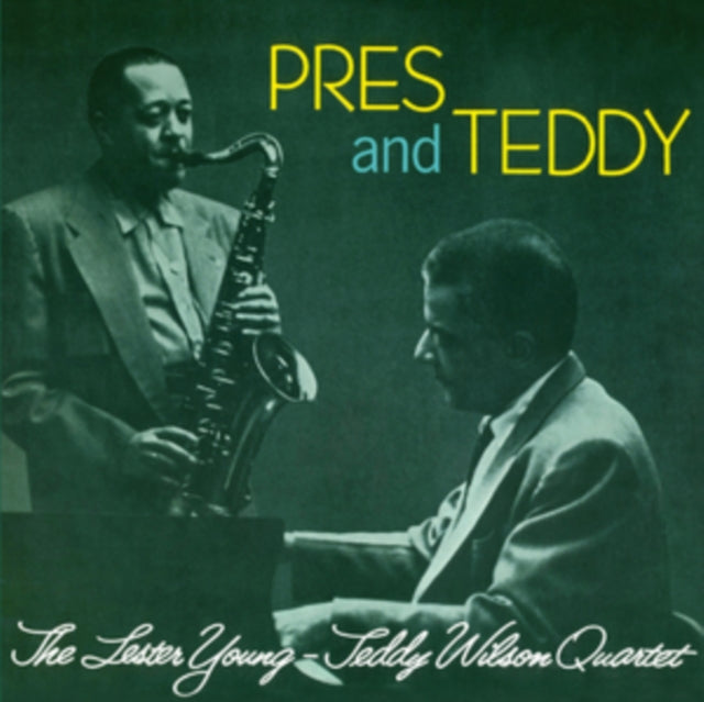 Lester Young & Teddy Wilson Quartet - Pres & Teddy (CD)