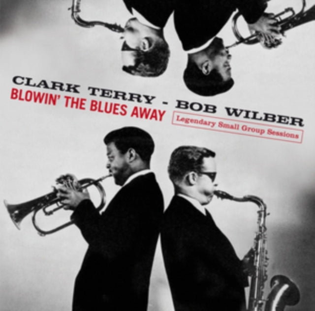 Clark Terry / Bob Wilber - Blowin The Blues Away: Legendary Small Group Sessions (CD)