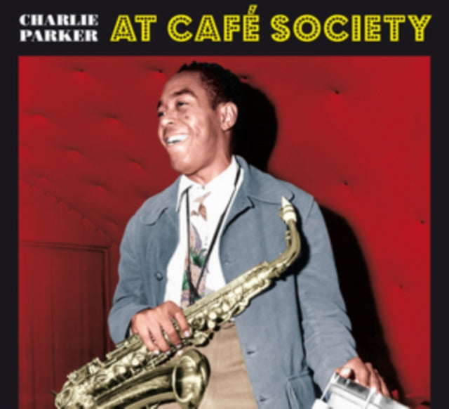 Charlie Parker - At Café Society (CD)