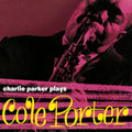 Charlie Parker - Plays Cole Porter (CD) (US Import)