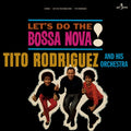 Rodriguez,Tito & His Orchestra - Lets Do The Bossa Nova! (Limited Edition) (Vinyl) (US Import)