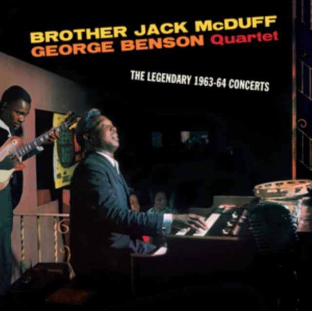 Brother Jack McDuff & George Benson Quartet - Legendary 1963-64 Concerts (Limited Edition) (CD)
