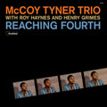 Mccoy Tyner - Reaching Fourth W/ Roy Haynes & Henry Grimes (Limited) (Vinyl) (US Import)
