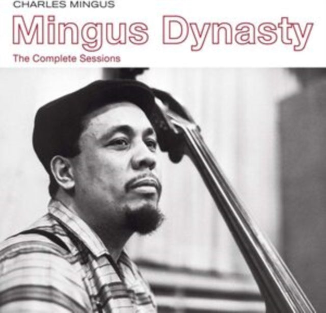 Charles Mingus - Mingus Dynasty - The Complete Sessions (CD)